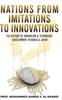 Книга Nations from Imitations To Innovations : The History of Innovation  Technology Development In Korea  Japan