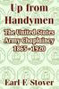Книга Up from Handymen : The United States Army Chaplaincy 1865 - 1920