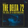 CD DELTA 72 - Soul Of A New Machine APCY8411 BANDAI 1997 Япония Оби Рок Б/У