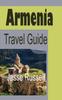 Книга Armenia Travel Guide : Armenia Information