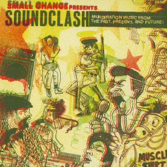 Микстейп CD SMALL CHANGE - Soundclash Murderation Музыка От НИКОГО НЕ НА ЛЕЙБЛЕ 2006 США Регги, Ска и Даб Б/У