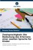 Книга Zweisprachigkeit : Die Bedeutung Des Erlernens Einer Zweiten Sprache Fur Kinder