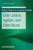 Книга Elder Justice, Ageism, and Elder Abuse