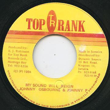7-дюймовая пластинка JOHNNY OSBOURNE / JOHNNY P - My Sound Will Reign NONE Top Rank 1994 Ямайка Регги, Ска и Даб Б/У