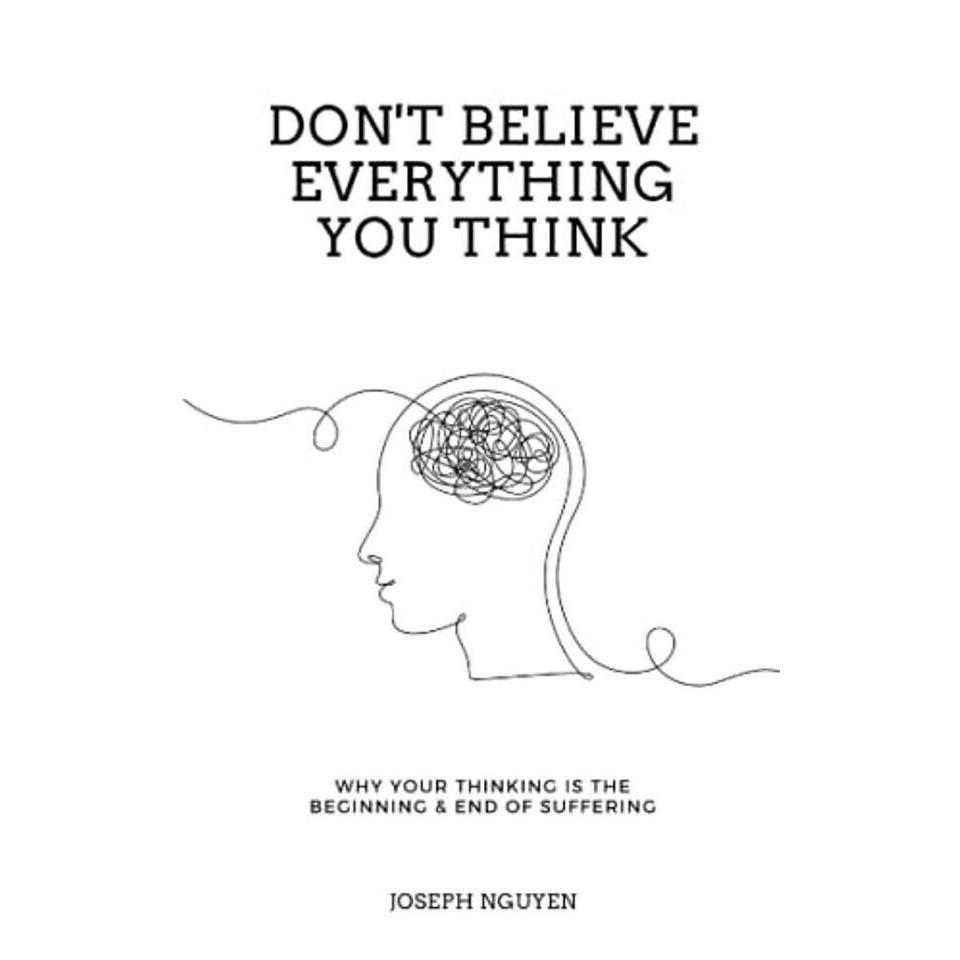 Don't Believe Everything You Think paperback # UKN982