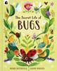 Книга The Secret Life Of Bugs By Butterfield Moira - Hardcover