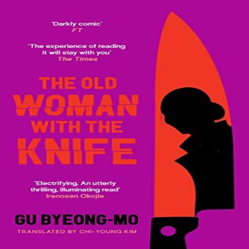 The Old Woman With the Knife by Gu Byeongmo Paperback Book 9781838856458