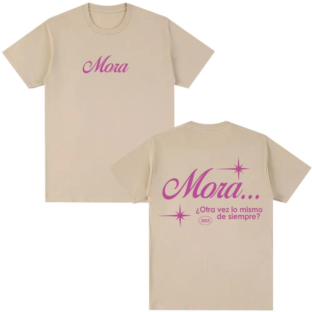 Rapper Mora Lo Mismo De Siempre Lo Mismo De La Otra Vez T Shirt Men Women Clothing Cotton Short Sleeve Top  Hip Hop Streetwear