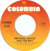 7-дюймовая пластинка CRYSTAL GAYLE - Half The Way / Room For One More 111087 Columbia 1979 США Поп Б/У