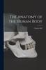 Книга The Anatomy of the Human Body