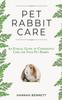 Книга Pet Rabbit Care : An Ethical Guide To Confidently Care for Your Pet Rabbit