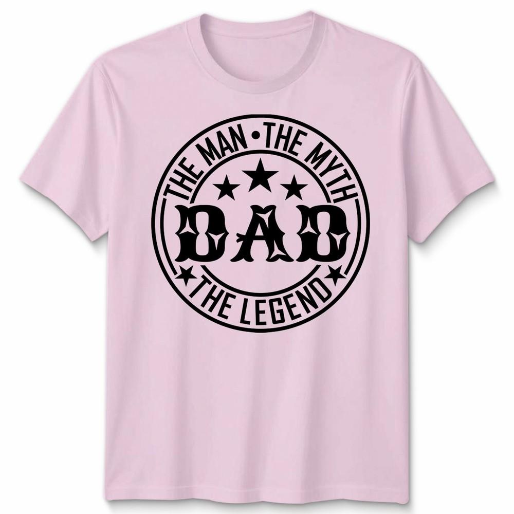 Dad The Unisex The Myth The Legend Unisexs T Shirt Novelty Gift Fathers Day Tee