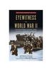Книга Eyewitness To World War II: Unforgettabl