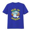 Seal Of Approval T Shirt Funny SweaT Lover s Puns Baby vintage Washed Comfortable Slightly Casual Soft graphic Unisex