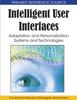 Книга Intelligent User Interfaces : Adaptation and Personalization Systems and Technologies
