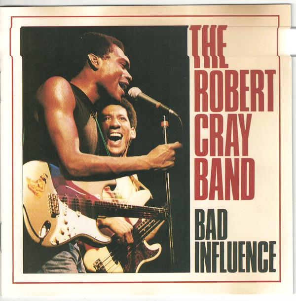 CD ROBERT CRAY - Bad Influence 8302452 Mercury 1986 Германия Блюз Б/у