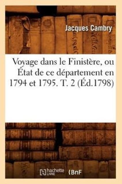 Книга Voyage Dans Le Finistere, Ou Etat De Ce Departement En 1794 Et 1795. T. 2 (Ed.1798)
