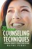 Книга Basic Counseling Techniques : A Beginning Therapist's Toolkit (Third Edition)
