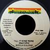 7inch Record SIZZLA - Till It Some More NONE XTerminator 1998 Jamaica Reggae, Ska & Dub Used