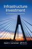 Книга Infrastructure Investment : An Engineering Perspective