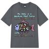 My Body Is A Machine That Turns Microplastics Funny Meme T Shirt Unisex Unisex Fashion Clothing Tshirts Casual Oversized Tshirts