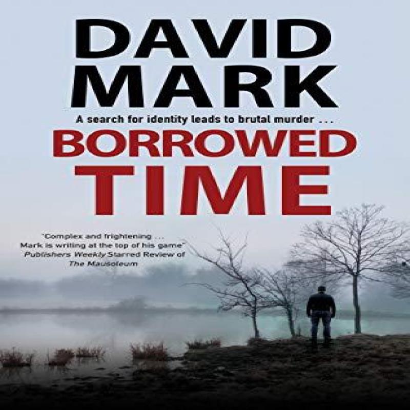 Borrowed Time by David Mark Hardback Book 9781780291864