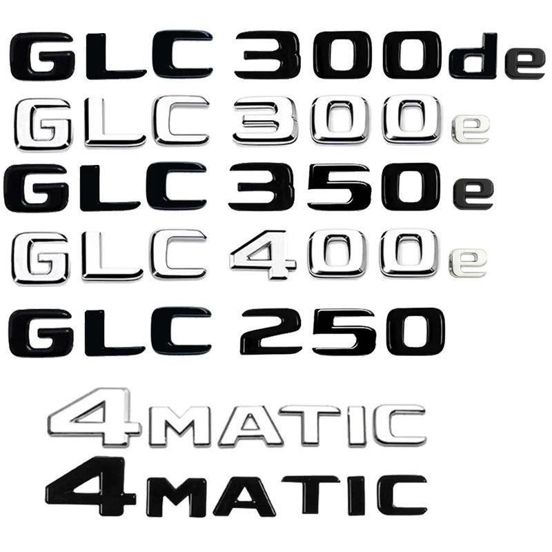 Car Tail Rear Trunk Badge Emblem Letter Stickers For Mercedes Benz GLC X253 GLC260 GLC300de GLC350 GLC200 4MATIC GLC250d GLC350e AZ1