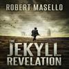 The Jekyll Revelation by Robert Masello Paperback Book 9781503951198