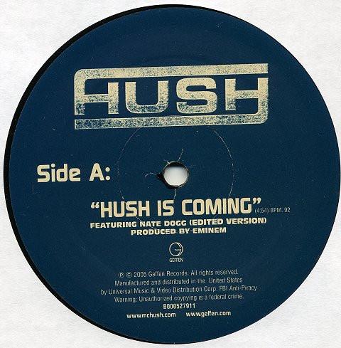 12inch Record HUSH - Hush Is Coming / Let It Breathe / R GEFR114791PROMO Geffen Records 2005 US Rap & Hip-Hop/R&B Used
