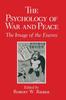 Книга The Psychology of War and Peace : The Image of the Enemy