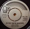 7inch Record GARY GLITTER - Oh Yes! You're Beautiful BELL1391 Bell Records 1974 UK Rock Used