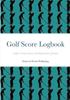 Книга Golf Score Logbook Golfers Course Scores And Performance Journal by Dubreck World Publishing - Paperback
