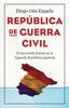 Книга Republica De Guerra Civil : El Inexorable Fracaso De La Segunda Republica Espanola