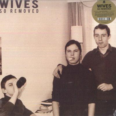 LP Пластинка WIVES - So Removed SLANG50210 City Slang 2019 UK Рок