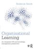 Книга Organisational Learning : An Integrated HR and Knowledge Management Perspective