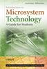 Книга Introduction To Microsystem Technology : A Guide for Students