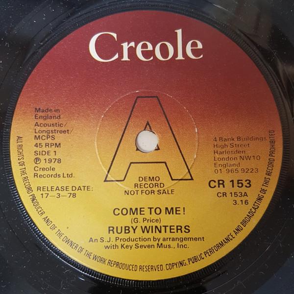 7-дюймовая пластинка RUBY WINTERS - Come To Me! / Обращайся со мной правильно CR153PROMO КРЕОЛЬСКИЙ 1978 Великобритания Соул/Фанк Б/У