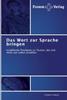 Книга Das Wort Zur Sprache Bringen