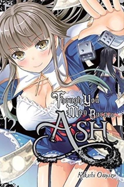 Though You May Burn to Ash Vol. 2 by Kakashi Oniyazu Paperback Book 9780316446877