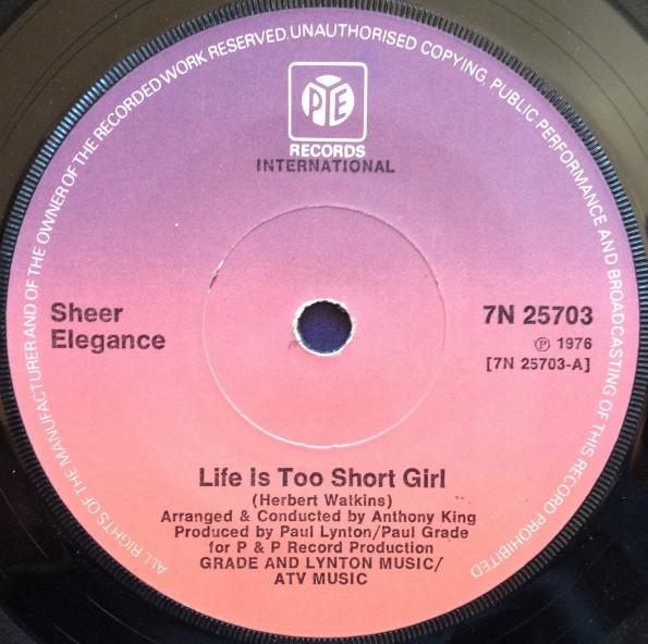 7-дюймовая пластинка SHEER ELEGANCE Life Is Too Short Girl 7N25703 Pye Internation 1976 UK SoulFunk Б/у