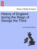 Книга History of England During the Reign of George the Third.