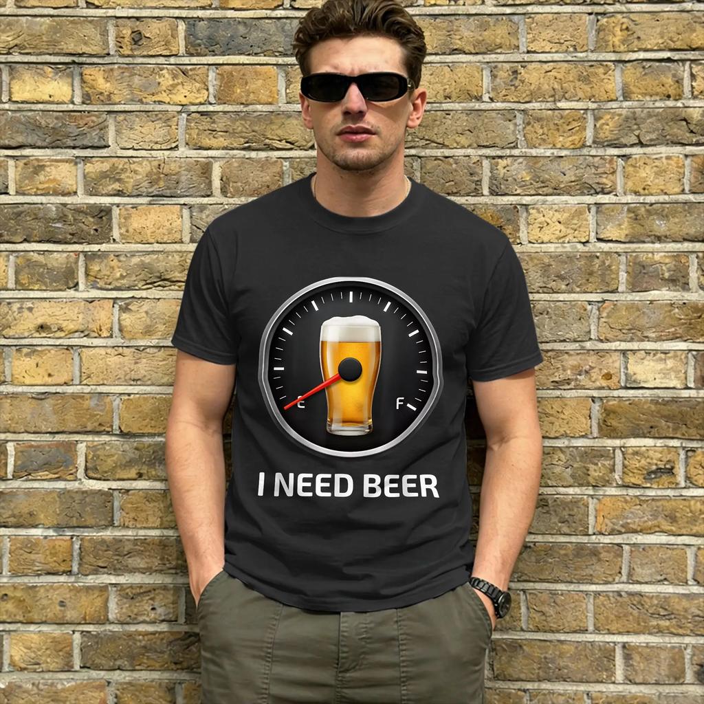 I Need Beer  T-Shirts for Men Beer Fuel Gauge Vintage 100% Cotton Tee Shirt O Neck Short Sleeve T Shirts 4XL 5XL 6XL Clothing