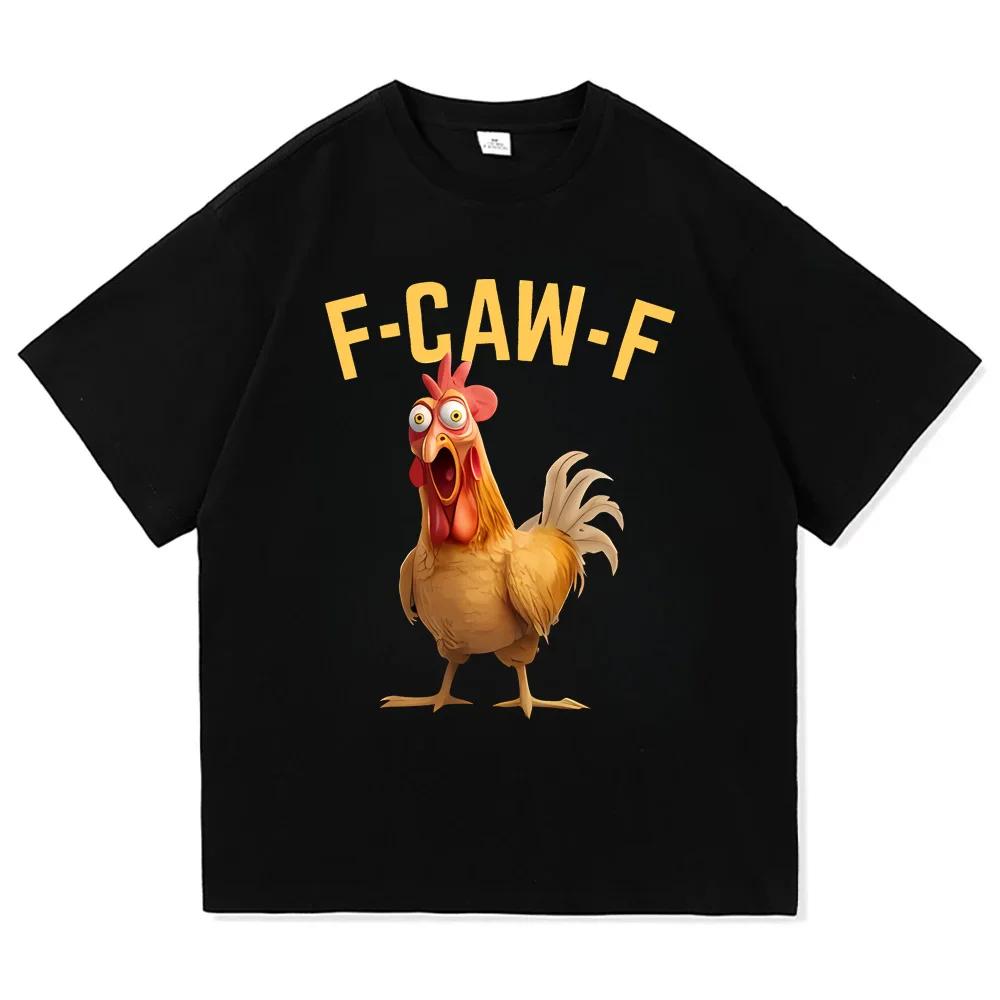 Funny F Caw F Chicken Fcawf Chicken Tshirt Unisex Unisex Oversized Y2k Tee Shirt Crew Neck Short Sleeve T Shirts Gift Idea Clothes