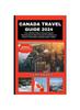 Книга Canada Travel Guide 2024 : Everything You Need To Know Before Visiting Canada In 2024