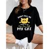 Милая футболка с графикой кота белая Не говори мне, что делать Ты не мой кот Принт Свободный крой Повседневный топ для женщин Летние наряды