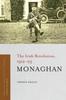 The Monaghan : The Irish Revolution, 1912-23 Book