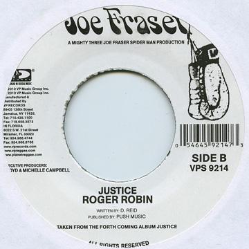 7-дюймовая пластинка ROGER ROBIN - Justice VPS9214 Джо Фрейзер США 2010 США Регги, Ска и Даб