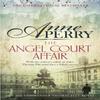 The Angel Court Affair Thomas Pitt Mystery Book 30 by Anne Perry... 9781472219442