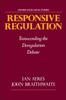 The Responsive Regulation : Transcending the Deregulation Debate Book