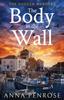 The The Body In the Wall Book